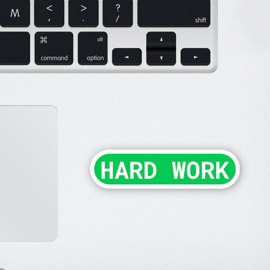 Hard work Laptop Sticker