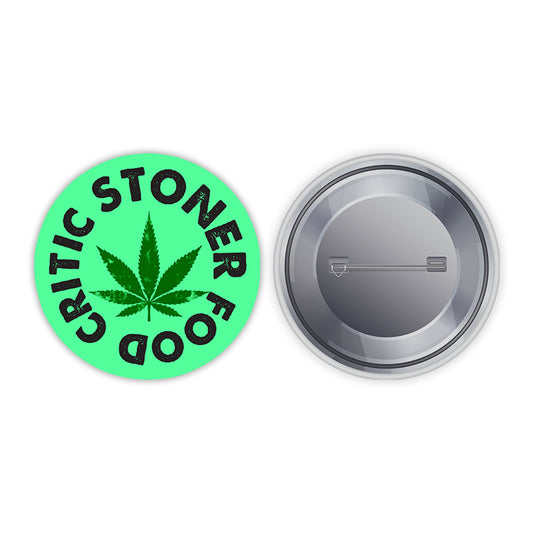 Critic Stoner Food Pin-back Button Badge