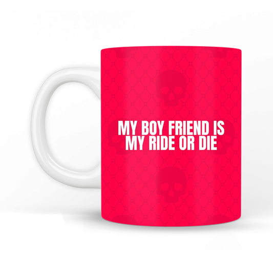 My Ride or Die Coffee Mug