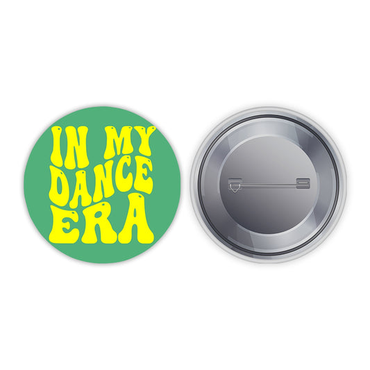 In My Dance Era Pin-back Button Badge