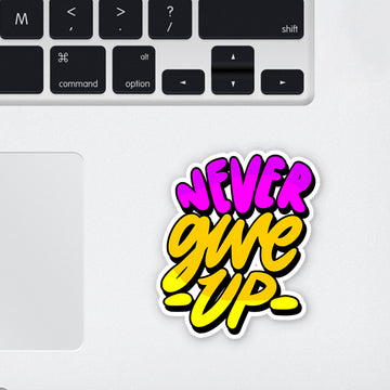 Never Give Up Laptop Sticker