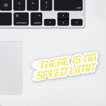 There is No Speed Limit Laptop Sticker