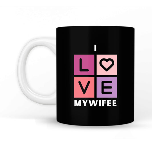 I Love my Wifeee Coffee Mug