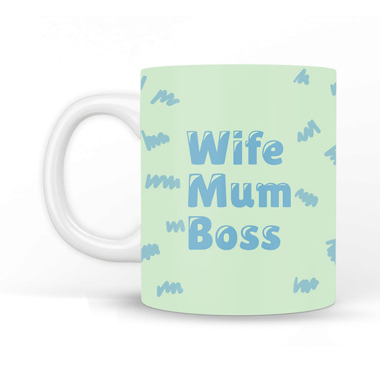 Wife Mum Boss Coffee Mug