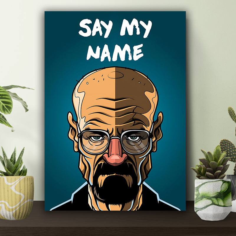 Say My Name Breaking Bad Poster