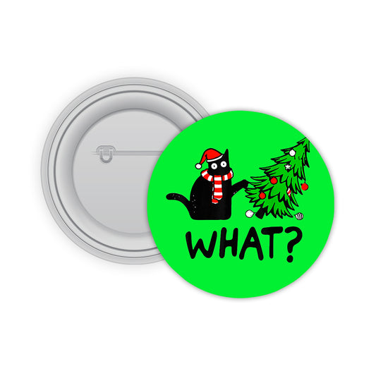 What ? Pin-back Button Badge