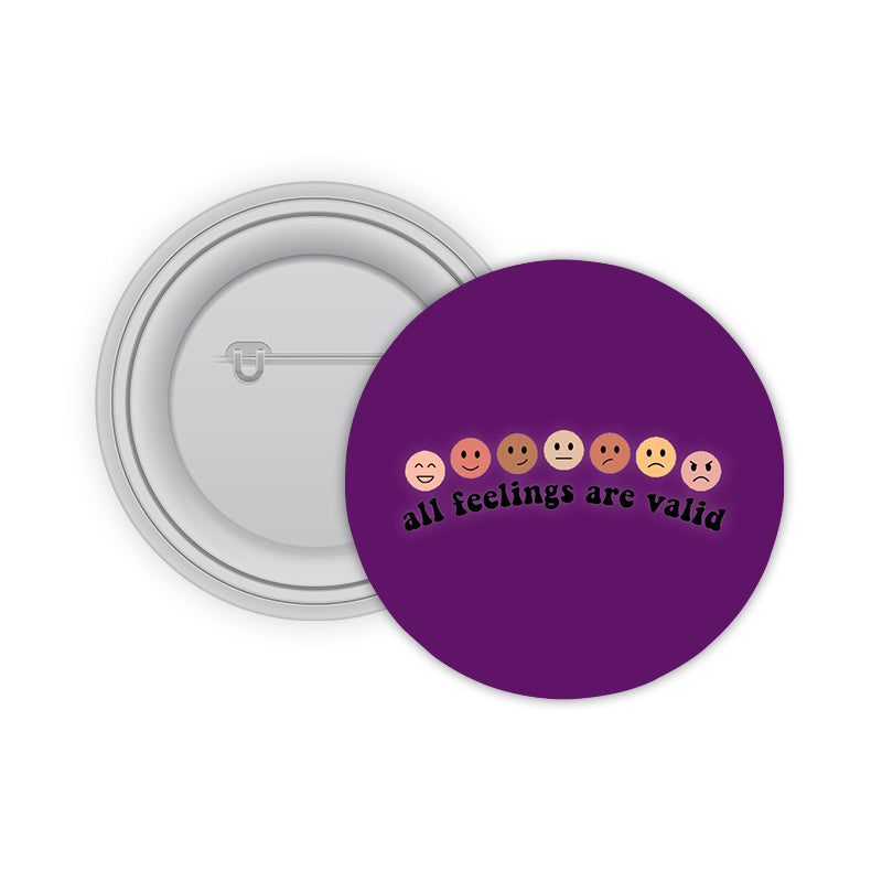 All Feelings are Valid Pin-back Button Badge