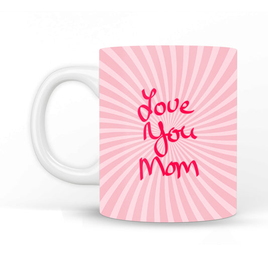 Love You Mom Coffee Mug