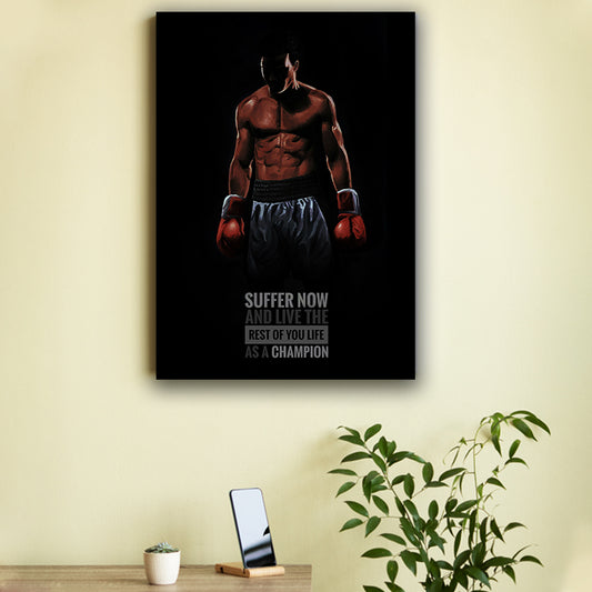 Suffer Now and Live as Champion Poster