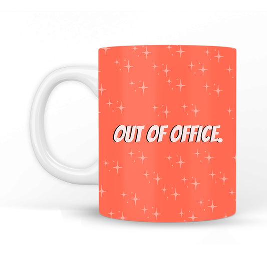 Out Of Office Coffee Mug