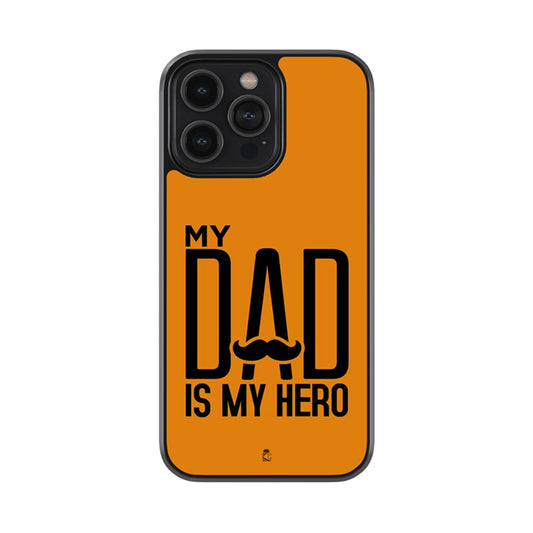 My Dad is My Hero Glass Phone case