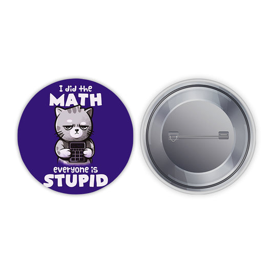 Stupid Pin-back Button Badge