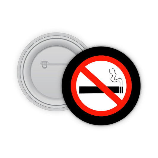 Strictly No Smoking Pin-back Button Badge