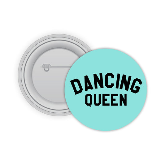 Dancing Queen Pin-back Button Badge