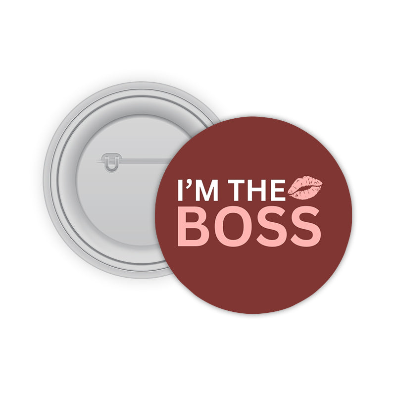 I'm the Boss Pin-back Button Badge