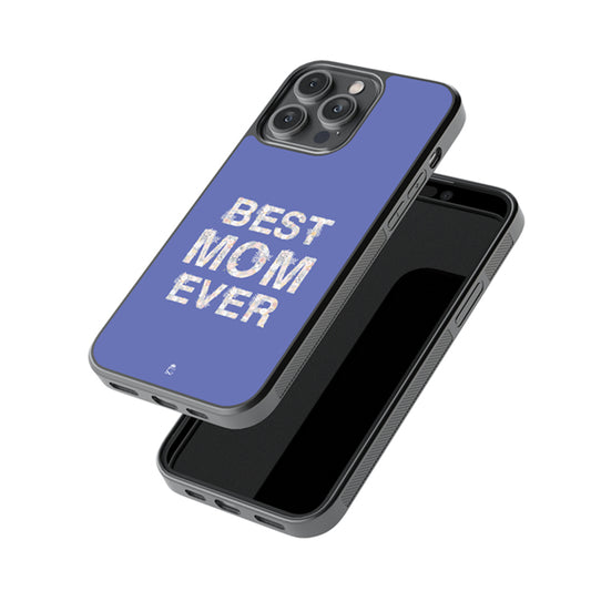 The Best Mom Ever Glass Phone case