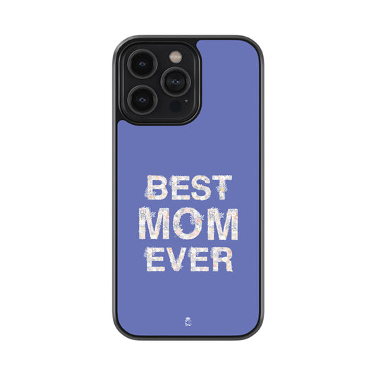 The Best Mom Ever Glass Phone case