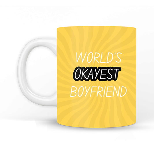 Worlds okayest Boyfriend Coffee Mug