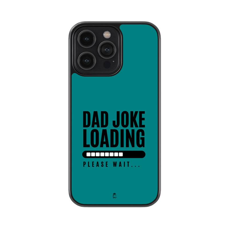 Dad Joke Loading Glass Phone case