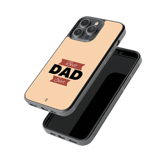 Best Dad Ever Glass Phone case