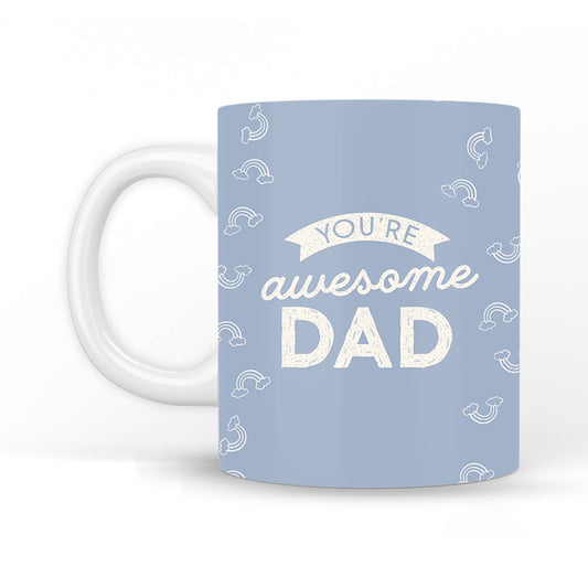 You're Awesome Dad Coffee Mug