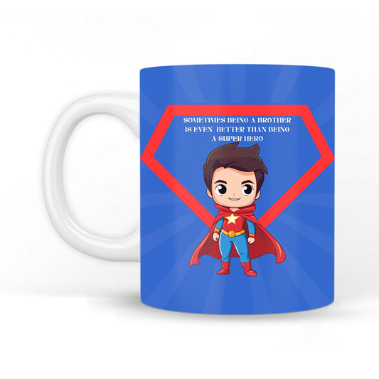 Bro is better than Superhero Coffee Mug