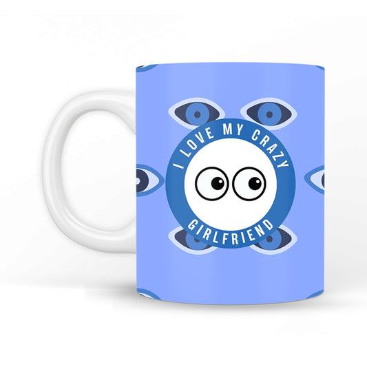 Crazy Girlfriend Coffee Mug