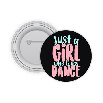 Girl Loves Dance Pin-back Button Badge