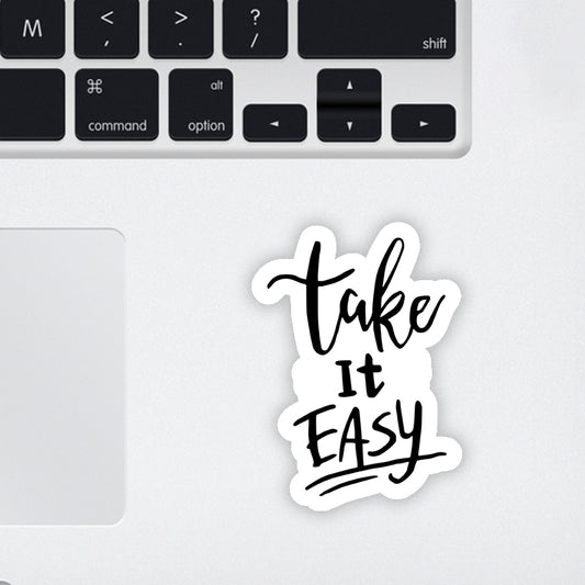 Take it Easy Laptop Sticker