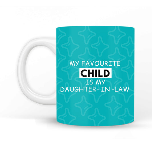 My Favourite Child is my Daughter in Law Coffee Mug