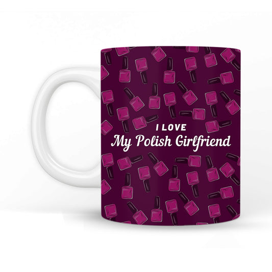 i Love My Polish Girlfriend Coffee Mug