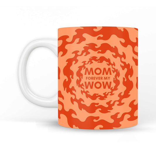 Mom Forever My Wow Coffee Mug