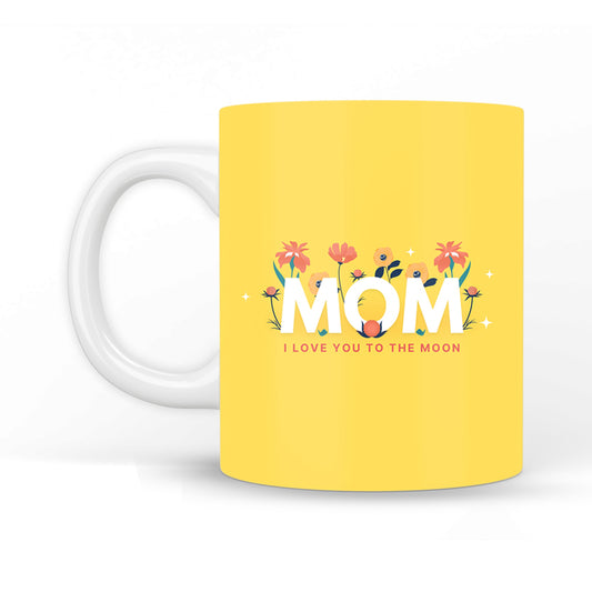 Mom i love you to the Moon Coffee Mug