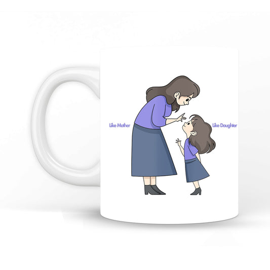 Like Mother Like Daughter Coffee Mug