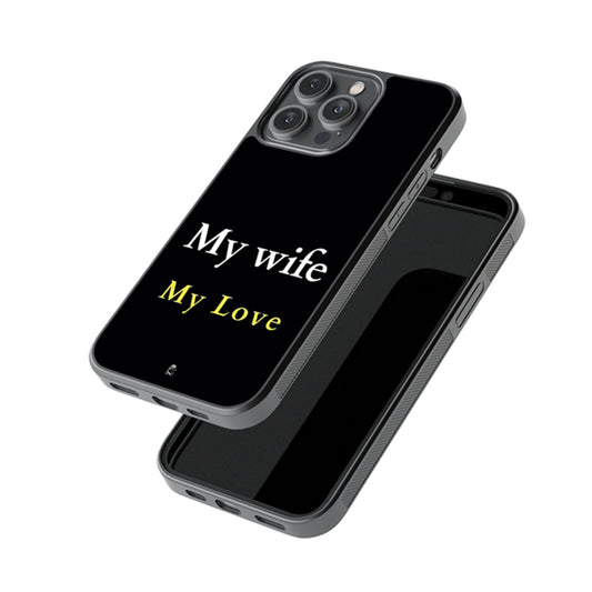 My Wife My Love Glass Phone case