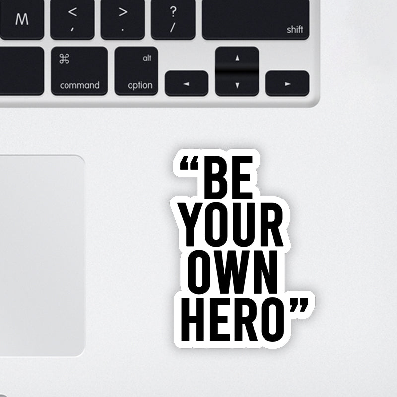 Be Your Own Hero Laptop Sticker