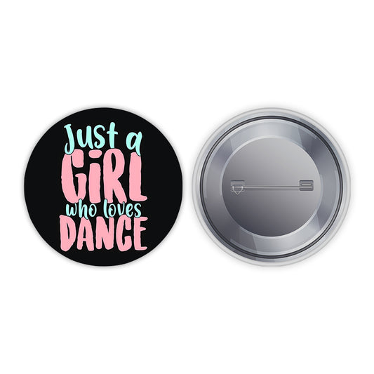 Girl Loves Dance Pin-back Button Badge