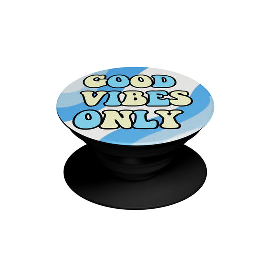 Good Vibes Only Pop Socket