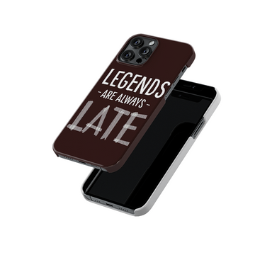 Legends Are Always Late Slim Hard Case