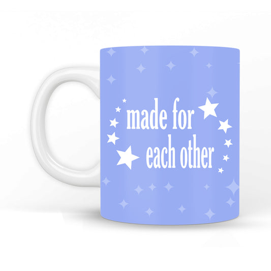 Made For each Other Coffee Mug