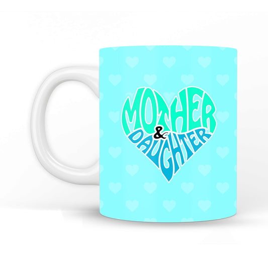 Mother and Daughter Coffee Mug