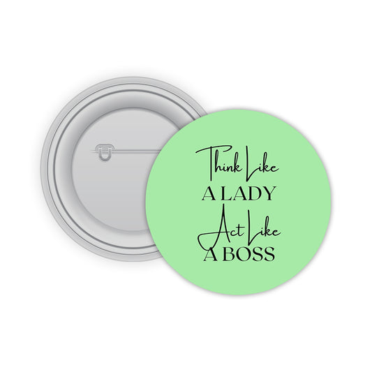 Lady but Boss Pin-back Button Badge