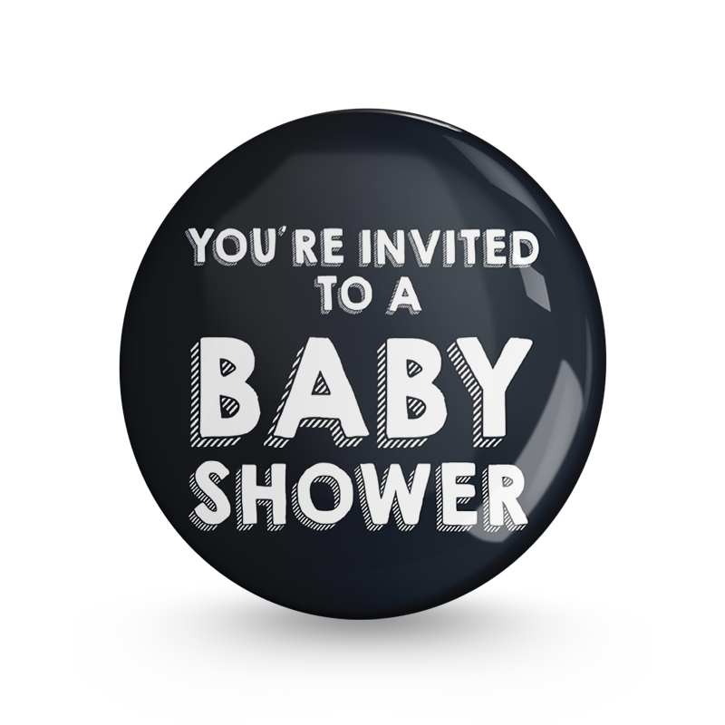 You're Invited Pin-back Button Badge