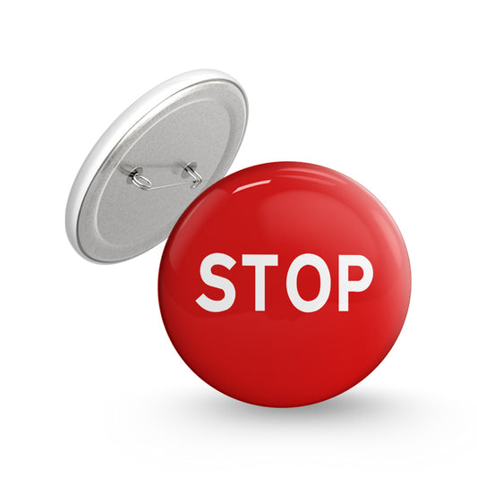 Stop Pin-back Button Badge