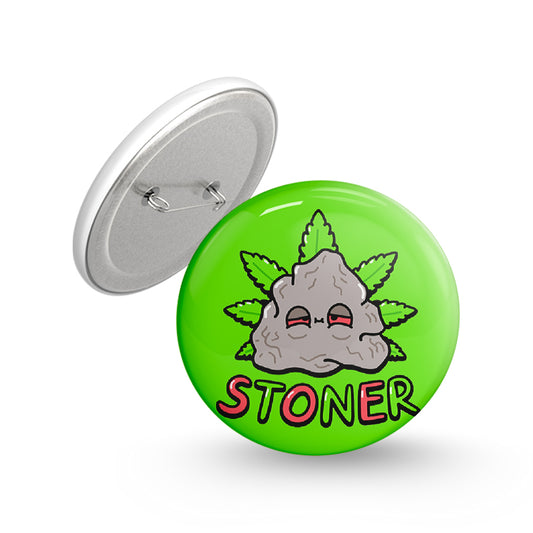 Stoner Pin-back Button Badge