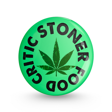 Critic Stoner Food Pin-back Button Badge