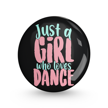 Girl Loves Dance Pin-back Button Badge