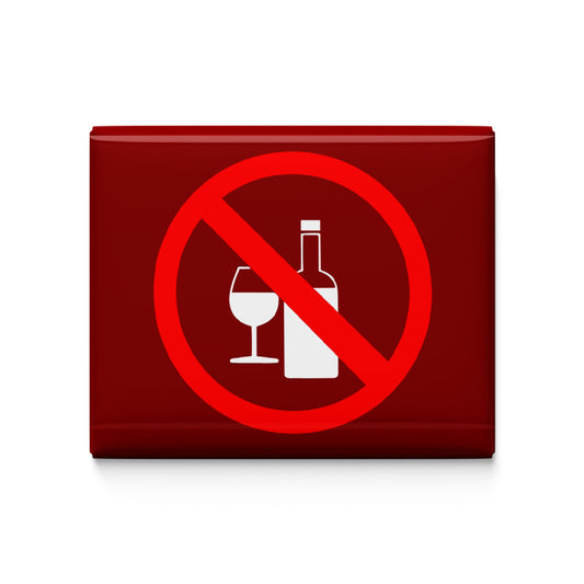 Strictly No Alcohol Fridge Magnet