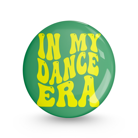 In My Dance Era Pin-back Button Badge