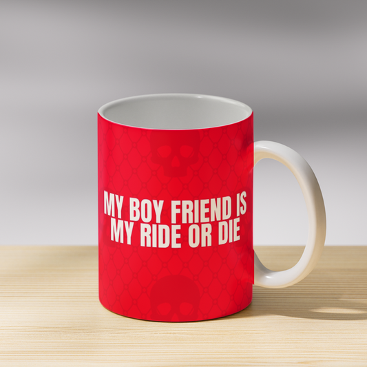 My Ride or Die Coffee Mug